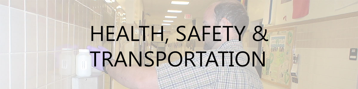 health, safety and transportation 